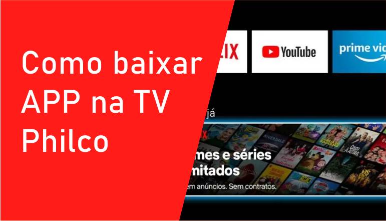 Saiba como baixar app na TV Philco