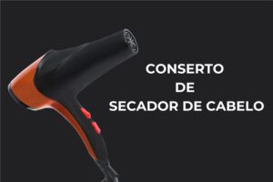 Conserto de secador de cabelo